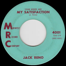 Load image into Gallery viewer, Jack Reno : My Satisfaction / Number One With Me (7")