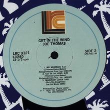 Load image into Gallery viewer, Joe Thomas : Get In The Wind (LP, Album)