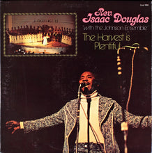 Load image into Gallery viewer, Rev. Isaac Douglas with The Johnson Ensemble : The Harvest Is Plentiful (LP, Album)