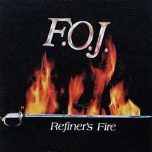 Load image into Gallery viewer, F.O.J. : Refiner&#39;s Fire (LP)