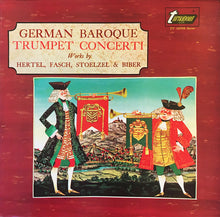 Load image into Gallery viewer, Hertel*, Fasch*, Stoelzel* &amp; Biber* : German Baroque Trumpet Concerti (LP)