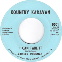 Load image into Gallery viewer, Marilyn Workman : I Can Take It / Jimmy (7")