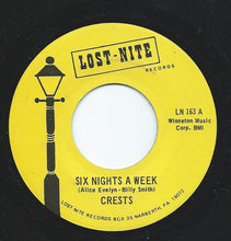 Load image into Gallery viewer, Crests* : Six Nights A Week / I Do (7&quot;, Single, RE)