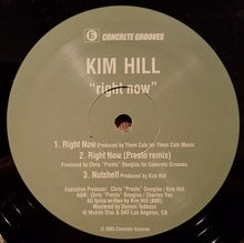 Load image into Gallery viewer, Kim Hill : Right Now (12", Maxi)