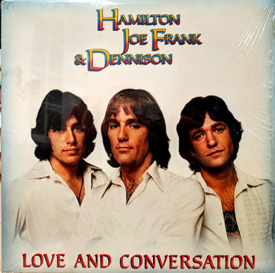 Hamilton, Joe Frank & Dennison : Love And Conversation (LP, Album, Ter)