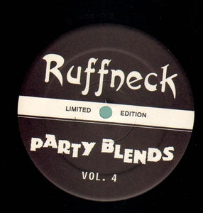 Various : Ruffneck Party Blends Vol. 4 (12", EP, Unofficial)