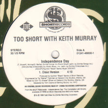 Load image into Gallery viewer, Too $hort* With Keith Murray : Independence Day (12&quot;)