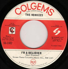 Load image into Gallery viewer, The Monkees : I'm A Believer / (I'm Not Your) Stepping Stone (7", Single, Roc)