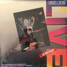 Load image into Gallery viewer, Shirley Caesar With Reverend Milton Brunson* And The Thompson Community Singers : Live ... In Chicago (LP, Album, RE)