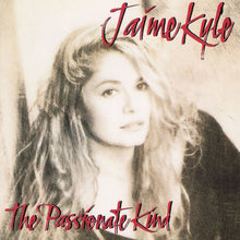 Load image into Gallery viewer, Jaime Kyle : The Passionate Kind (CD, Album)