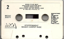 Load image into Gallery viewer, Steppenwolf : Magic Carpet Ride (Cass, Comp, Dol)