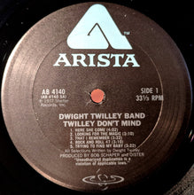 Load image into Gallery viewer, Dwight Twilley Band : Twilley Don't Mind (LP, Album, Club)
