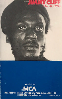Jimmy Cliff : I Am The Living (Cass, Album)