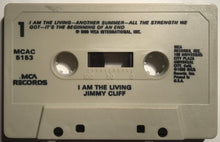 Load image into Gallery viewer, Jimmy Cliff : I Am The Living (Cass, Album)