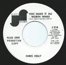 Load image into Gallery viewer, Chris Kelly (15) : You Make it All Worth While (7", Single, Promo)