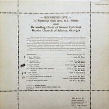 Load image into Gallery viewer, Rev. R.L. White And Recording Choir Of Mount Ephraim Baptist Church* : In Worship With Rev. R.L. White And Recording Choir Of Mount Ephraim Baptist Church Of Atlanta, Georgia (LP, Album)