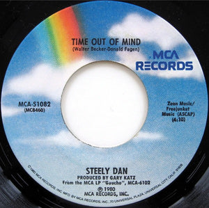 Steely Dan : Time Out Of Mind / Bodhisattva (7", Single)