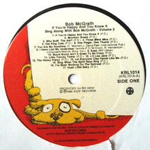 Load image into Gallery viewer, Bob McGrath : If You're Happy And You Know It Sing Along With Bob McGrath - Volume 2  (LP)