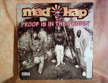 Load image into Gallery viewer, Mad Kap : Proof Is In The Puddin' (12")