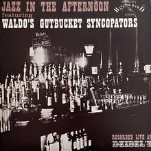 Load image into Gallery viewer, Waldo's Gutbucket Syncopators : Jazz In The Afternoon (LP, Album, Red)