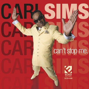 Carl Sims : Can't Stop Me (CD)