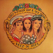 Load image into Gallery viewer, Salt 'N' Pepa : Ain't Nuthin' But A She Thing (12")
