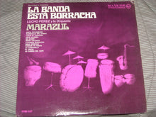 Load image into Gallery viewer, Lucho Pérez Con La Orquesta Marazul : La Banda Esta Borracha (LP)