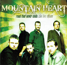 Load image into Gallery viewer, Mountain Heart : Road That Never Ends -The Live Album (CD, Album)