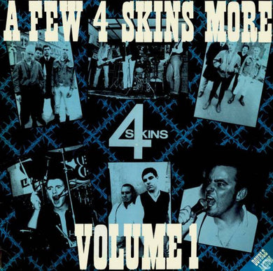4 Skins : A Few 4 Skins More Volume 1 (2xLP, Comp, Blu)