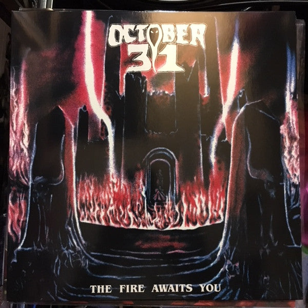 October 31 : The Fire Awaits You (LP, RE, Ora)