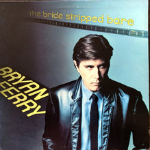 Load image into Gallery viewer, Bryan Ferry : The Bride Stripped Bare (LP, Album, Gat)