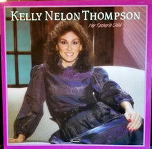Load image into Gallery viewer, Kelly Nelon Thompson : Her Father's Child (LP, Album)