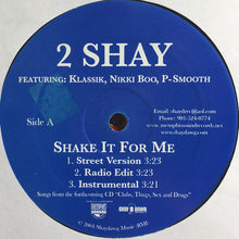 Load image into Gallery viewer, 2 Shay : Shake It For Me / Pimps, Players, Hustlers, Macks (12&quot;)