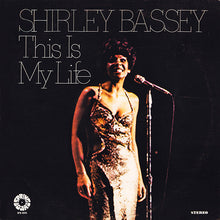 Load image into Gallery viewer, Shirley Bassey : This Is My Life (LP, Comp)