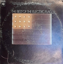 Load image into Gallery viewer, The Electric Flag : The Best Of The Electric Flag (LP, Album, Comp, Pit)