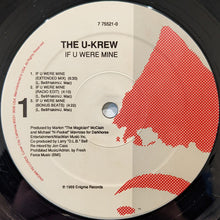 Load image into Gallery viewer, The U-Krew : If U Were Mine (12", Single)