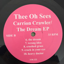 Load image into Gallery viewer, Thee Oh Sees : Carrion Crawler / The Dream EP (LP, Album, RE)
