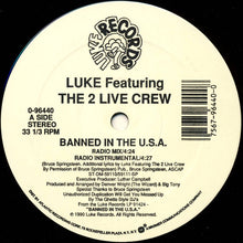 Load image into Gallery viewer, Luke Featuring The 2 Live Crew : Banned In The U.S.A. (12", SRC)