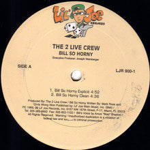 Load image into Gallery viewer, The 2 Live Crew : Bill So Horny (12&quot;)