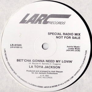 La Toya Jackson : Bet'Cha Gonna Need My Lovin' (12", Single, Promo)