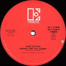 Load image into Gallery viewer, Josie Cotton : Johnny Are You Queer? (12", Single)