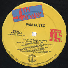 Load image into Gallery viewer, Pam Russo : You Can't Take My Love (12")
