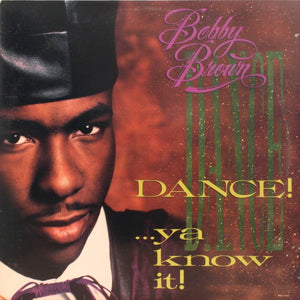 Bobby Brown : Dance!...Ya Know It! (LP, Album, Glo)