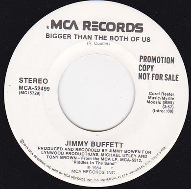 Jimmy Buffett : Bigger Than The Both Of Us (7