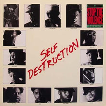 Load image into Gallery viewer, The Stop The Violence Movement : Self Destruction (12")