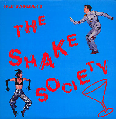 Fred Schneider & The Shake Society : Fred Schneider & The Shake Society (LP, Album, Spe)