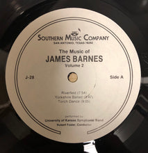 Load image into Gallery viewer, James Barnes (5), The University Of Kansas Symphonic Band : The Music Of James Barnes Volume 2 (LP)