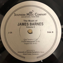 Load image into Gallery viewer, James Barnes (5), The University Of Kansas Symphonic Band : The Music Of James Barnes Volume 2 (LP)