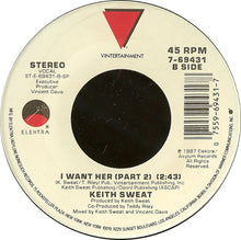 Load image into Gallery viewer, Keith Sweat : I Want Her (7&quot;, SP )