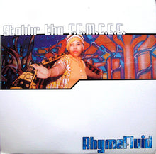 Load image into Gallery viewer, Stahhr Tha F.E.M.C.E.E.* : Rhyme Fluid (12")